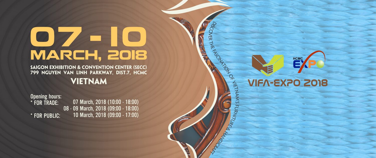5 Lưu ý khi bạn tham gia Vifa Expo 2018 – Triển lãm Quốc tế Đồ gỗ và mỹ nghệ xuất khẩu