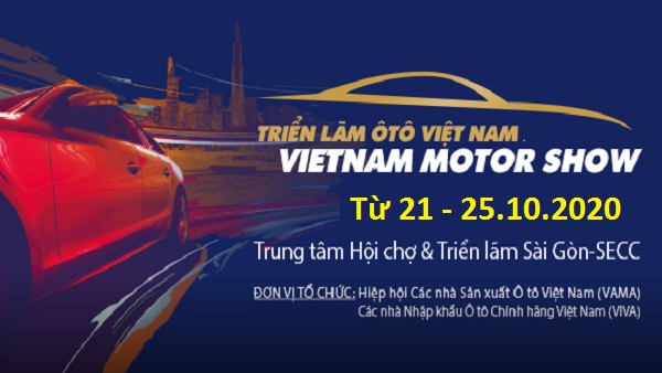 Triển lãm Ô tô Việt Nam – Vietnam Motor Show – VMS 2020