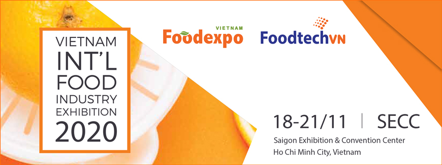 VietNam FoodExpo & FoodTech 2020 – Triển lãm Quốc tế Công nghiệp Thực phẩm Việt Nam
