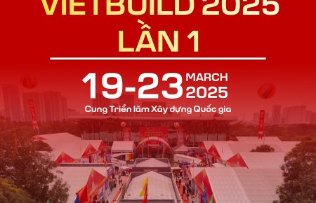 Vietbuild 2025 Lần 1 – Nơi Giao Thoa Của Ngành Xây Dựng và Sáng Tạo